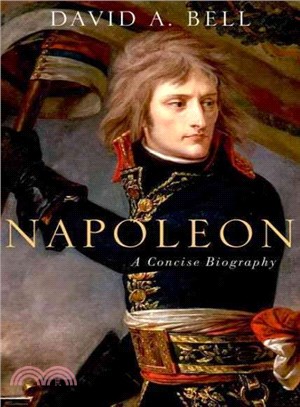 Napoleon ─ A Concise Biography