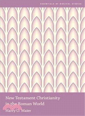 New Testament Christianity in the Roman World