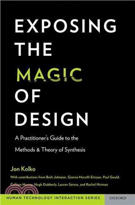 Exposing the Magic of Design ─ A Practitioner's Guide to the Methods and Theory of Synthesis