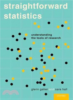 Straightforward Statistics ─ Understanding the Tools of Research