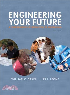 Engineering Your Future ─ A Comprehensive Introduction to Engineering