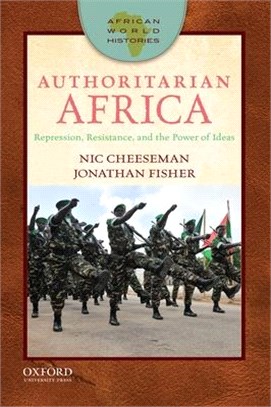 Authoritarian Africa ― Repression, Resistance, and the Power of Ideas