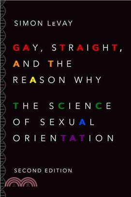 Gay, Straight, and the Reason Why ─ The Science of Sexual Orientation