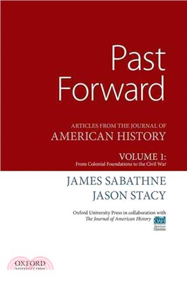 Past Forward ─ Articles from the Journal of American History: from Colonial Foundations to the Civil War