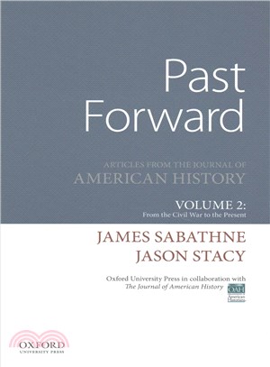 Past Forward ─ Articles from the Journal of American History: From the Civil War to the Present