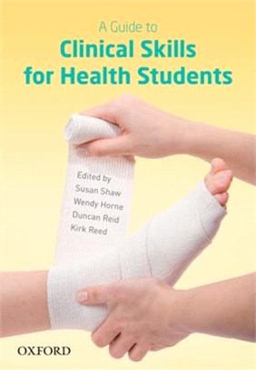 A Guide to Clinical Skills for Health Students