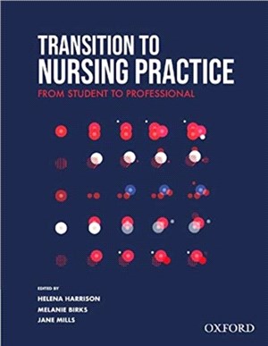 Transition to Nursing Practice：From Student to Professional