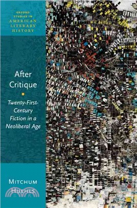 After Critique ─ Twenty-First-Century Fiction in a Neoliberal Age