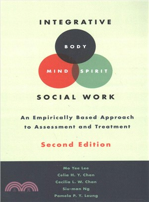 Integrative body-mind-spirit social work :an empirically based approach to assessment and treatment /