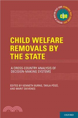 Child Welfare Removals by the State ─ A Cross-Country Analysis of Decision-Making Systems