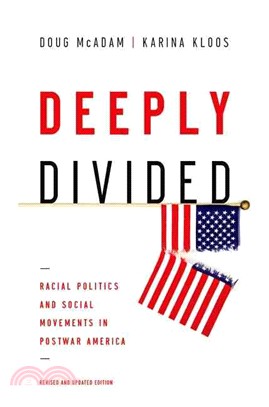 Deeply Divided ─ Racial Politics and Social Movements in Postwar America