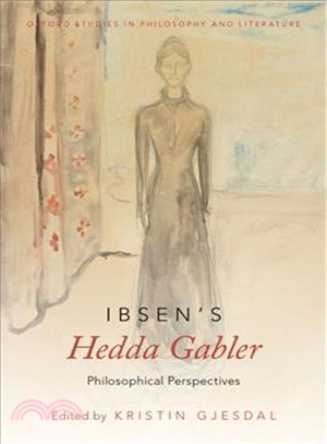 Ibsens Hedda Gabler ― Philosophical Perspectives