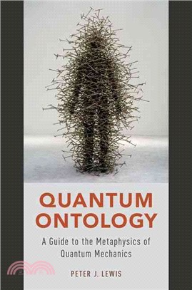 Quantum Ontology ─ A Guide to the Metaphysics of Quantum Mechanics