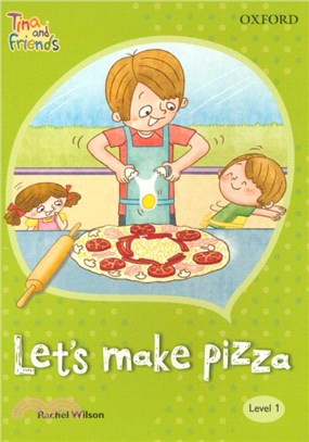 Tina and Friends 1-7: Let's Make Pizza