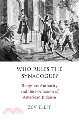 Who Rules the Synagogue? ─ Religious Authority and the Formation of American Judaism