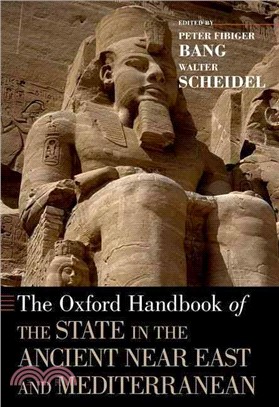 The Oxford Handbook of the State in the Ancient Near East and Mediterranean