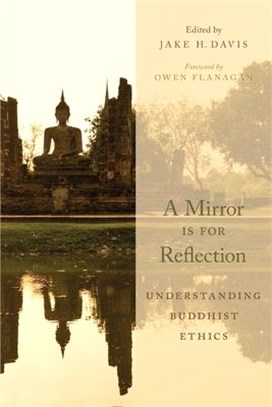 A Mirror Is for Reflection ─ Understanding Buddhist Ethics