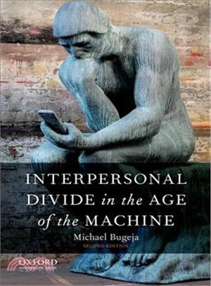 Interpersonal Divide in the Age of the Machine