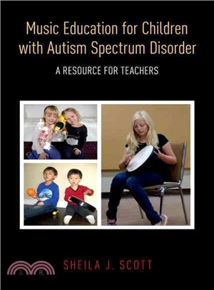 Music Education for Children With Autism Spectrum Disorder ─ A Resource for Teachers