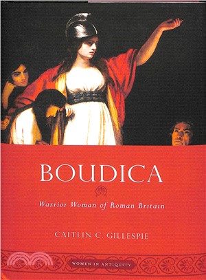 Boudica ― Warrior Woman of Roman Britain