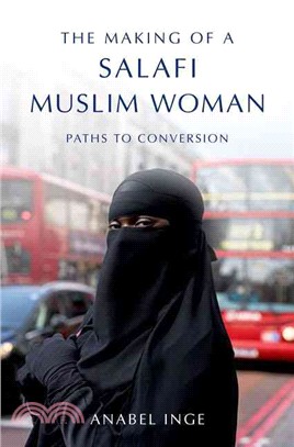 The Making of a Salafi Muslim Woman ─ Paths to Conversion