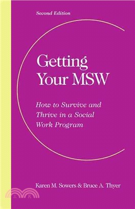 Getting Your Msw ─ How to Survive and Thrive in a Social Work Program