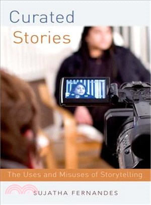 Curated Stories ─ The Uses and Misuses of Storytelling