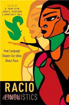 Raciolinguistics ─ How Language Shapes Our Ideas About Race