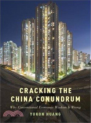 Cracking the China Conundrum ─ Why Conventional Economic Wisdom Is Wrong