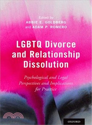 Lgbtq Divorce and Relationship Dissolution ― Psychological and Legal Perspectives and Implications for Practice