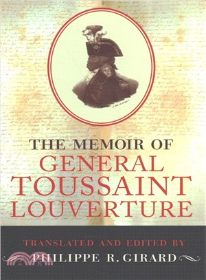 The Memoir of General Toussaint Louverture