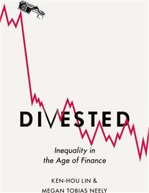 Divested ― Inequality in Financialized America