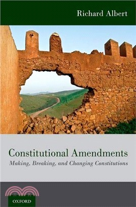 Constitutional Amendments ― Making, Breaking, and Changing Constitutions