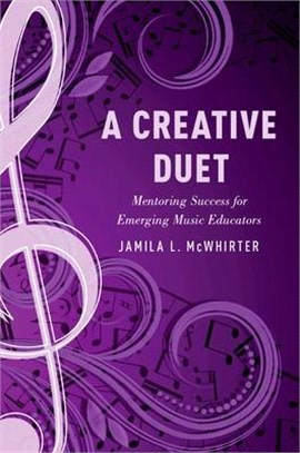 A Creative Duet ─ Mentoring Success for Emerging Music Educators