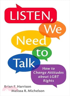 Listen, We Need to Talk ─ How to Change Attitudes About LGBT Rights