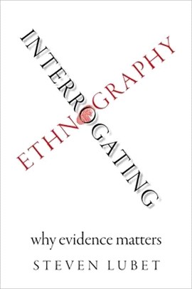 Interrogating Ethnography ─ Why Evidence Matters