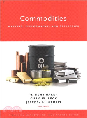 Commodities ― Markets, Performance, and Strategies