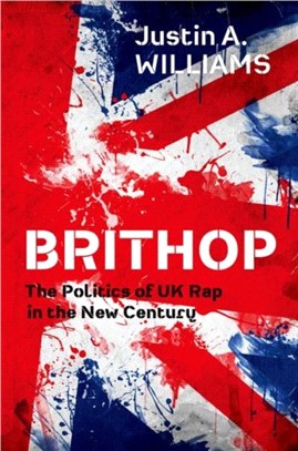 Brithop：The Politics of UK Rap in the New Century