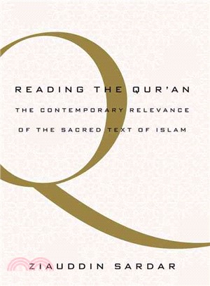 Reading the Qur'an ─ The Contemporary Relevance of the Sacred Text of Islam