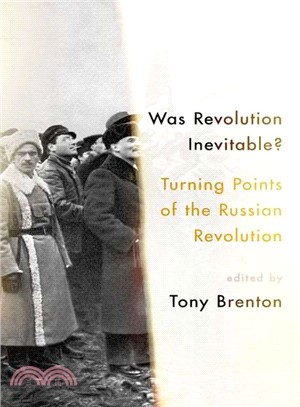 Was Revolution Inevitable? ─ Turning Points of the Russian Revolution