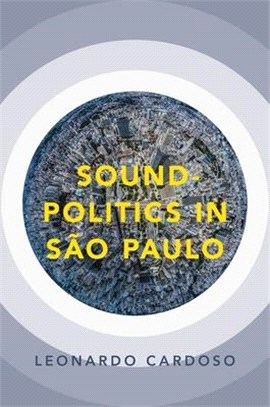 Sound-politics in S緌 Paulo