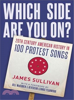 Which Side Are You On? ― 20th Century American History in 100 Protest Songs