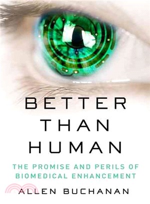 Better Than Human ─ The Promise and Perils of Biomedical Enhancement