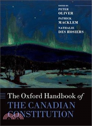 The Oxford Handbook of the Canadian Constitution