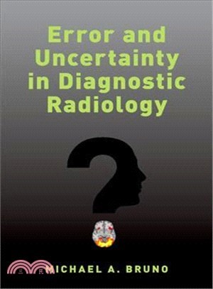Error and Uncertainty in Diagnostic Radiology ― 256 Shades of Gray