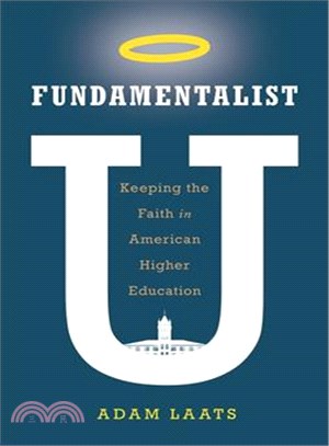 Fundamentalist U ― Keeping the Faith in American Higher Education
