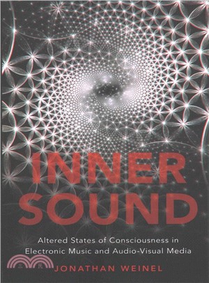 Inner Sound ― Altered States of Consciousness in Electronic Music and Audio-visual Media