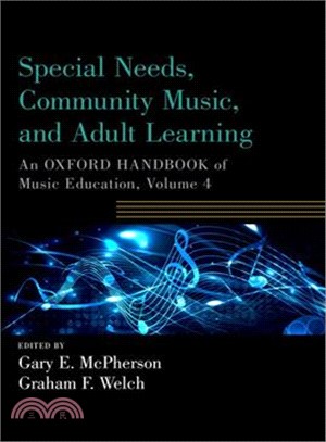 Special Needs, Community Music, and Adult Learning ― An Oxford Handbook of Music Education