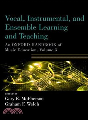 Vocal, Instrumental, and Ensemble Learning and Teaching ― An Oxford Handbook of Music Education