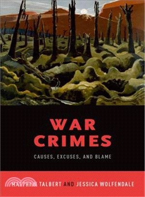 War Crimes ― Causes, Excuses, and Blame